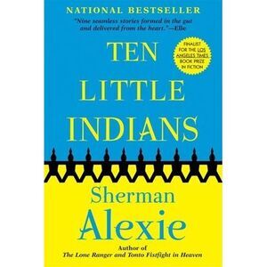 Ten Little Indians -- Sherman Alexie